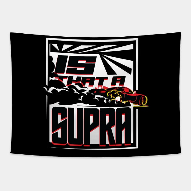 Is that a SUPRA Tapestry by UltraJDMgear