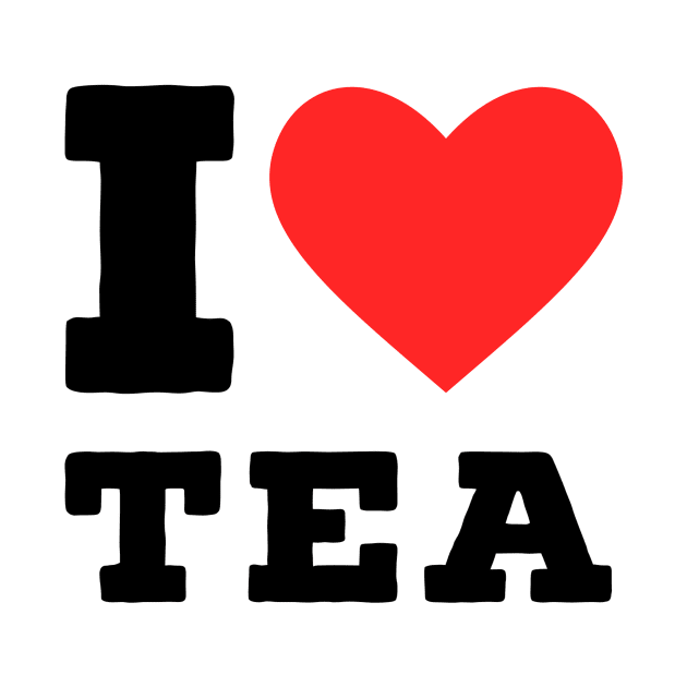 i love tea by richercollections