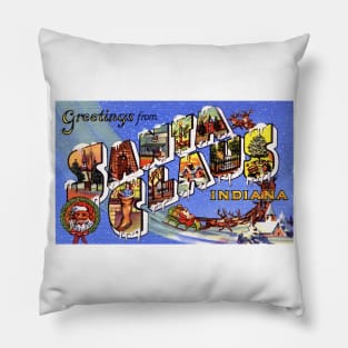 Greetings from Santa Claus Indiana - Vintage Large Letter Postcard Pillow