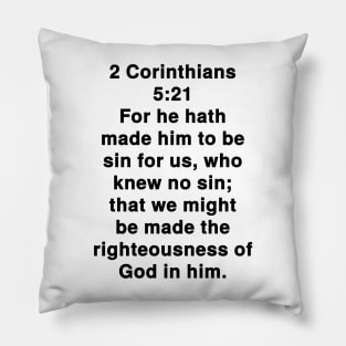 2 Corinthians 5:21 King James Version Bible Verse Typography Pillow