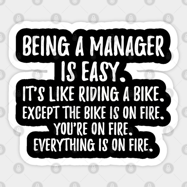 Being a Manager - Being A Manager - Sticker