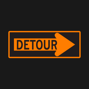 Detour Sign T-Shirt