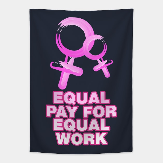 Equality! Equal pay for equal work. Tapestry by Crazy Collective