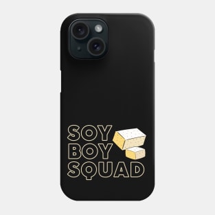 SOY BOY Squad Phone Case