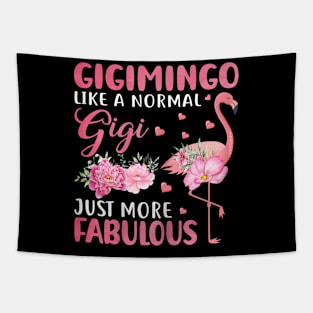 Womens Gigimingo Like a Normal Gigi Just More Fabulous - Flamingo Tapestry