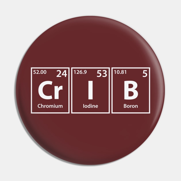 Crib (Cr-I-B) Periodic Elements Spelling Pin by cerebrands