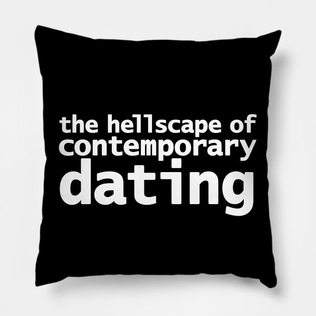 Funny Dating Typography Graphic Pillow by ellenhenryart