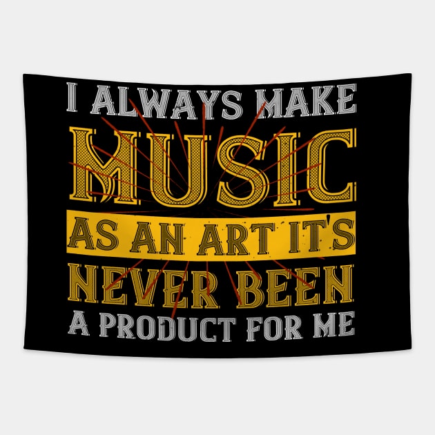 I always make music as an art  it's never been a product for me Tapestry by Printroof