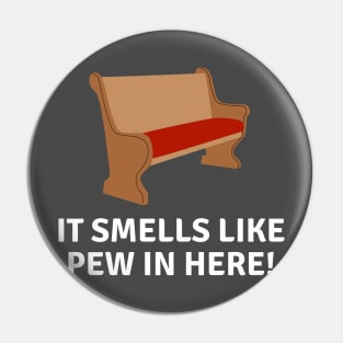 It smells like pew in here- a funny church/religion design Pin