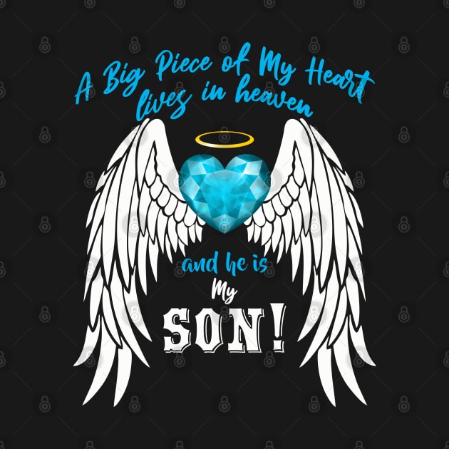 Son in Heaven, A Big Piece of My Heart Lives in Heaven by The Printee Co