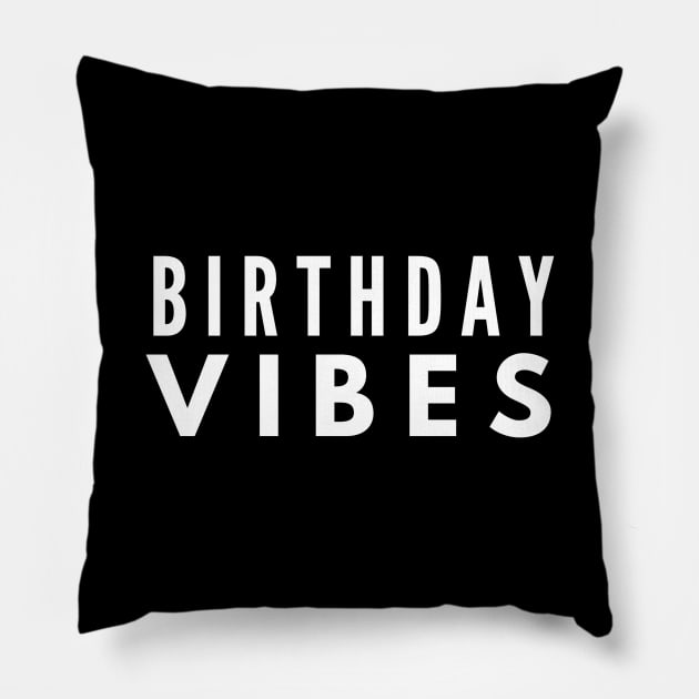 Birthday Vibes Pillow by Textee Store