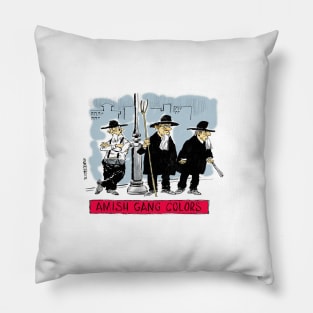 Amish gang colors Pillow