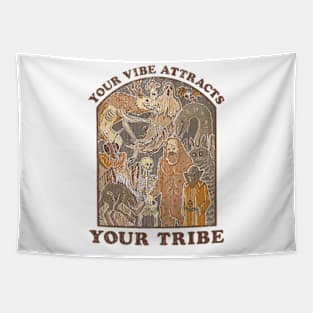 Your Vibe Attracts Your Tribe Tapestry