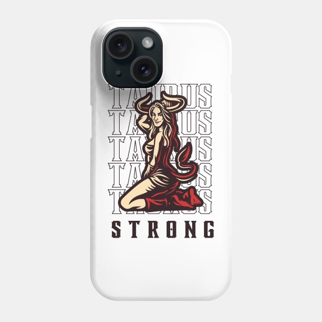 Taurus The Strong Zodiac Sign Phone Case by Creativity Haven