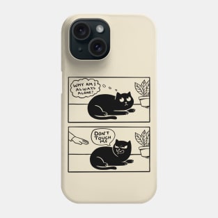 Don't touch me Phone Case