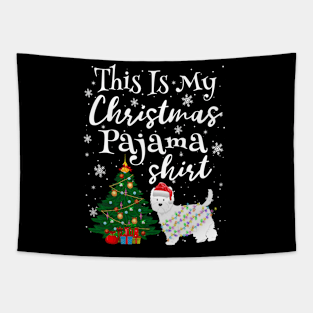 This is my Christmas Pajama Shirt Westie Lover Dog Tapestry