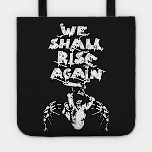 We shall rise again Tote