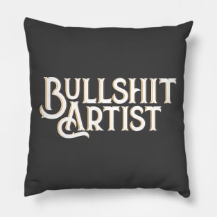 Bullshit Artist Pillow