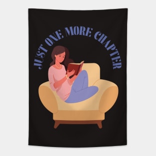 Just one more chapter So many books So little time Bookworm I Love Books Bookoholic Tapestry