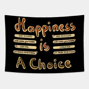 Happiness is a choice Tapestry