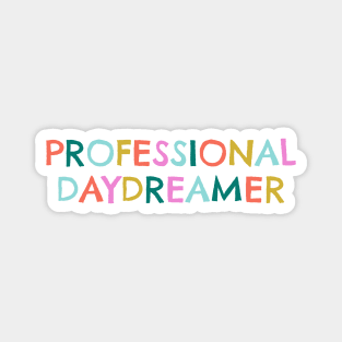 Professional Daydreamer Magnet