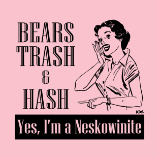 Bears, Trash, & Hash - Women T-Shirt