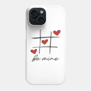 Be Mine Tic Tac Toe Phone Case