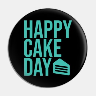 Happy Cake Day Pin