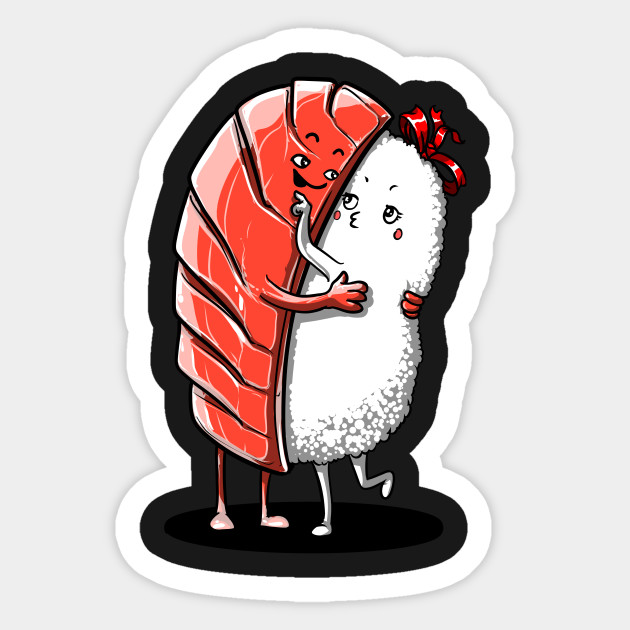 Sushi Hug Cute Kawaii Japanese Food Kawaii Sushi Hug Sticker Teepublic