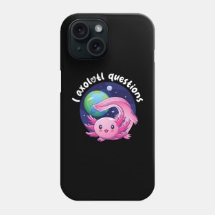 I Axolotl questions - pink (on dark colors) Phone Case