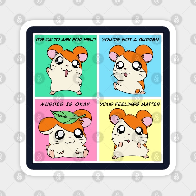 Hamtaro - Murder is Okay Magnet by Merch Sloth