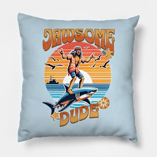 Jawsome Dude [70s themed] Pillow