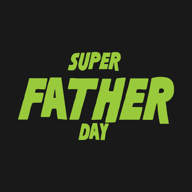 Super father day by BoWoW-Shop