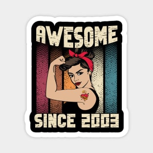 Awesome since 2003,19th Birthday Gift women 19 years old Birthday Magnet