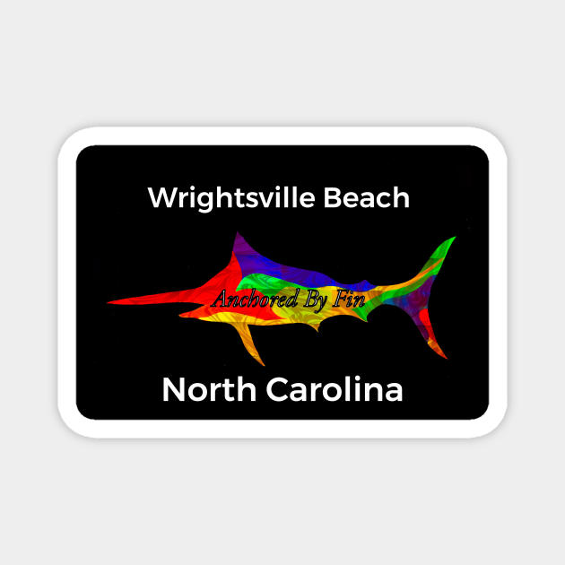 Anchored By Fin- Wrightsville Beach NC Magnet by AnchoredByFin