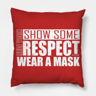 SHOW SOME RESPECT Pillow