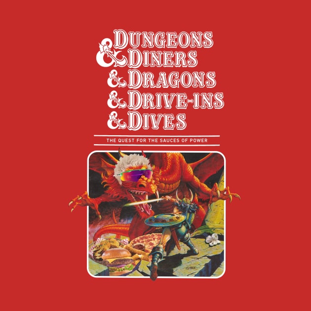 Dungeons & Diners & Dragons & Drive-ins & Dives by OnionPowder