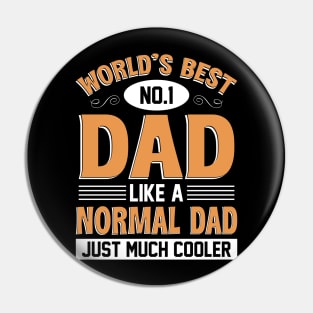World's Best Numnber 1 Dad Tshirt Pin