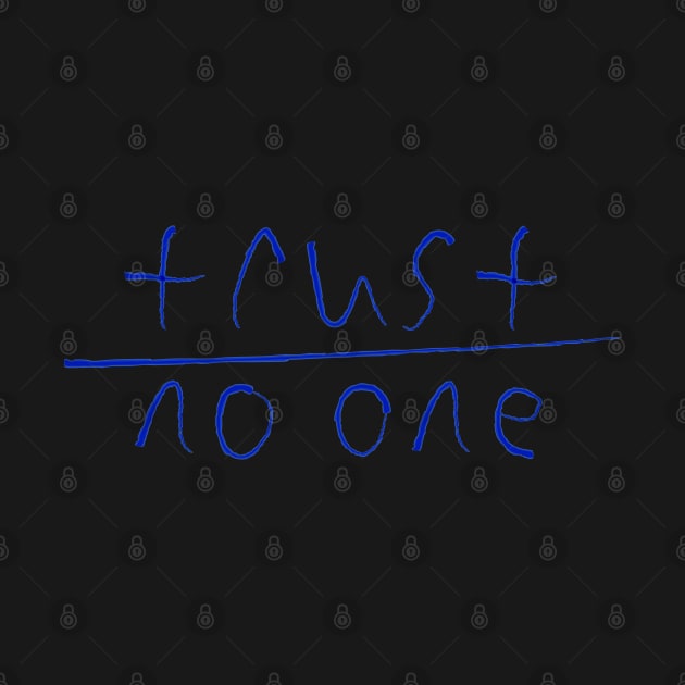 Trust no One by bobyberto