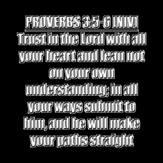 Proverbs 3:5-6 New International Version Bible Verse by Holy Bible Verses