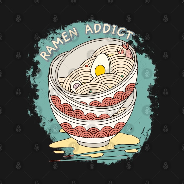 Ramen addict  I love Ramen Love Cute Kawaii ramen Instant ramen cute kawaii bowl of ramen by BoogieCreates