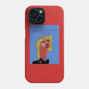 I am a child in this world Phone Case