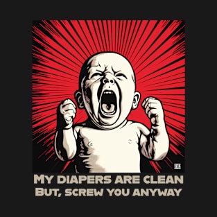 Funny Phrase and Art About Diaper Changing on Newborns T-Shirt