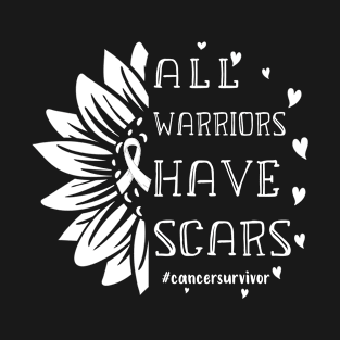 All Warriors have Scars Cancer Survivor Fighter Empowering T-Shirt