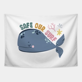 Safe our Surf quote with cute sea animal whale, starfish, coral and shell Tapestry