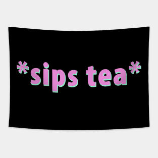 Sips Tea Pink Color For Girls Groovy Text Viral Meme Tapestry