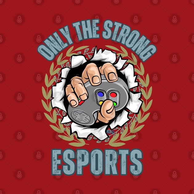 ONLY THE STRONG ESPORTS by SEIKA by FP