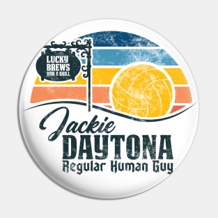 Jackie Daytona - Regular Human Guy Pin