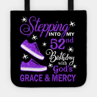 Stepping Into My 52nd Birthday With God's Grace & Mercy Bday Tote