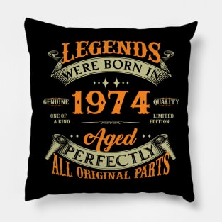 50th Birthday Legends Born In 1974 Pillow